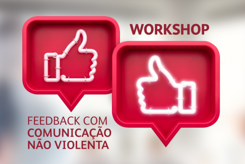 WORKSHOP FEEDBACK & COMUNICAÇÃO